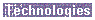 Technologies